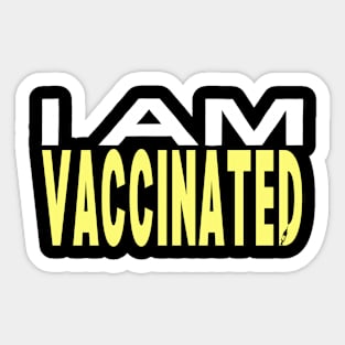 i am vaccinated Sticker